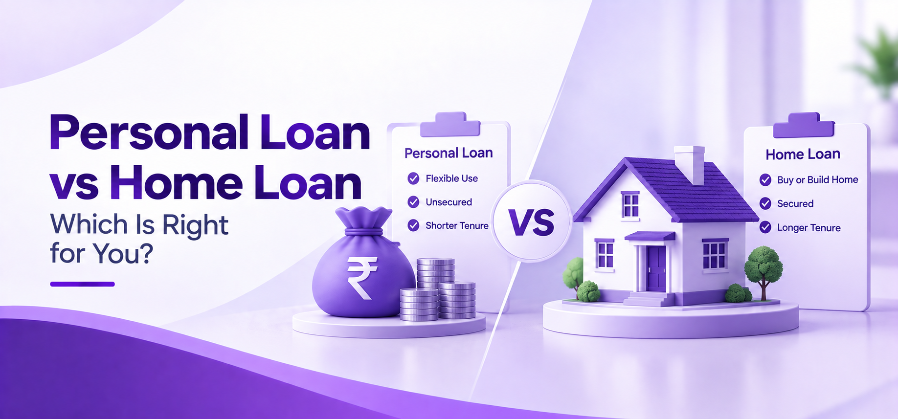 Personal Loan vs Home Loan: Differences, Interest Rates, Tenure & Eligibility